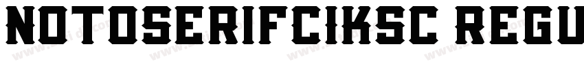 NotoSerifCIKsc Regul字体转换
